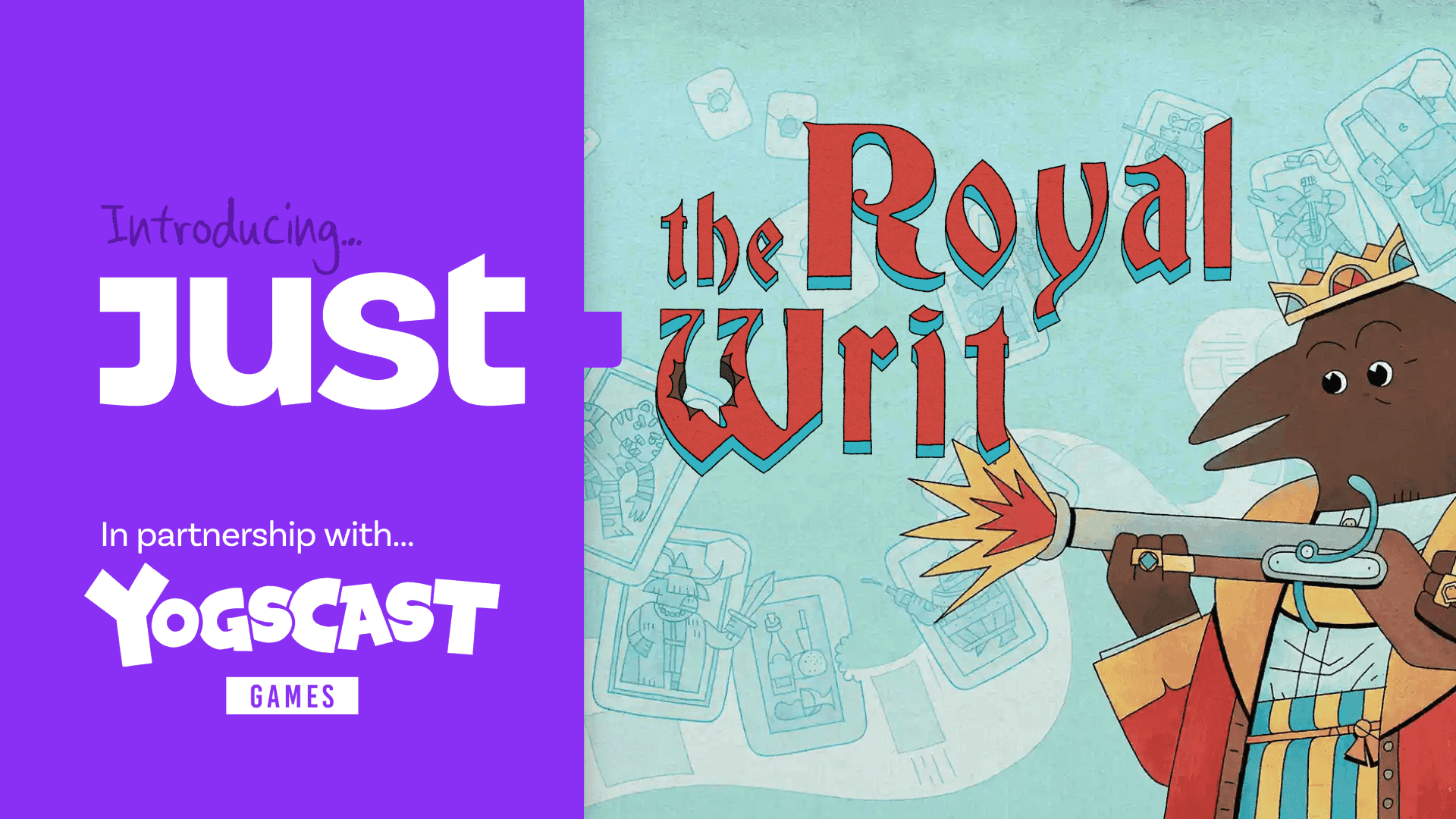 Announcing Just The Royal Writ!