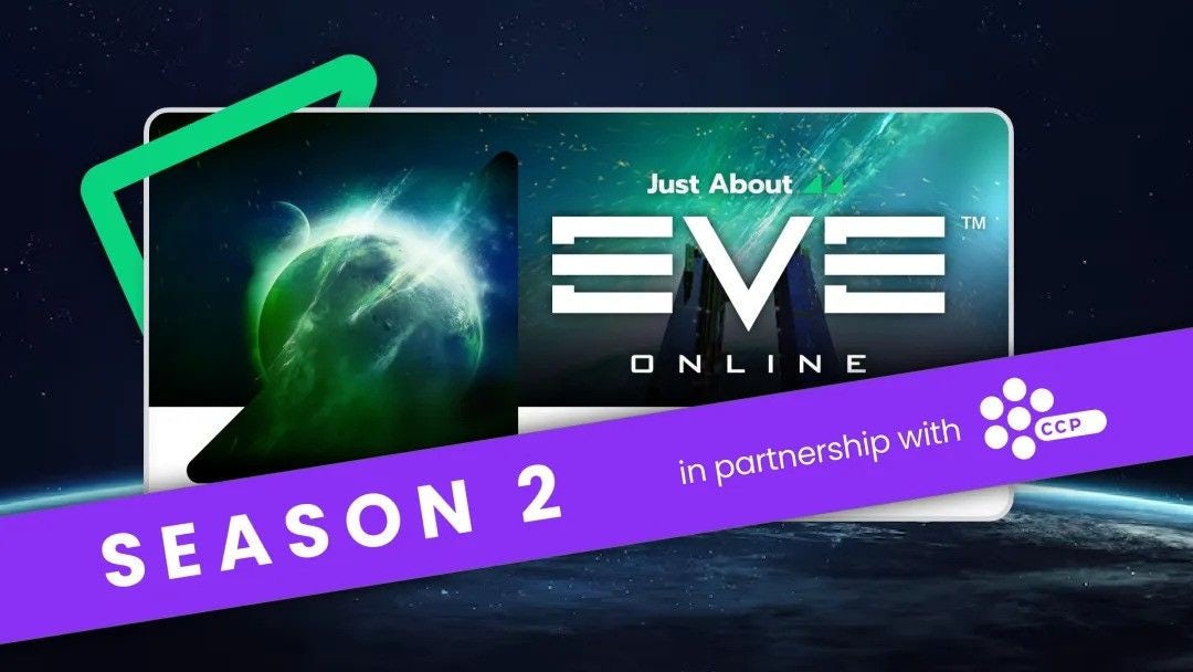 Celebrating Just About EVE: Season Two 🚀🚀