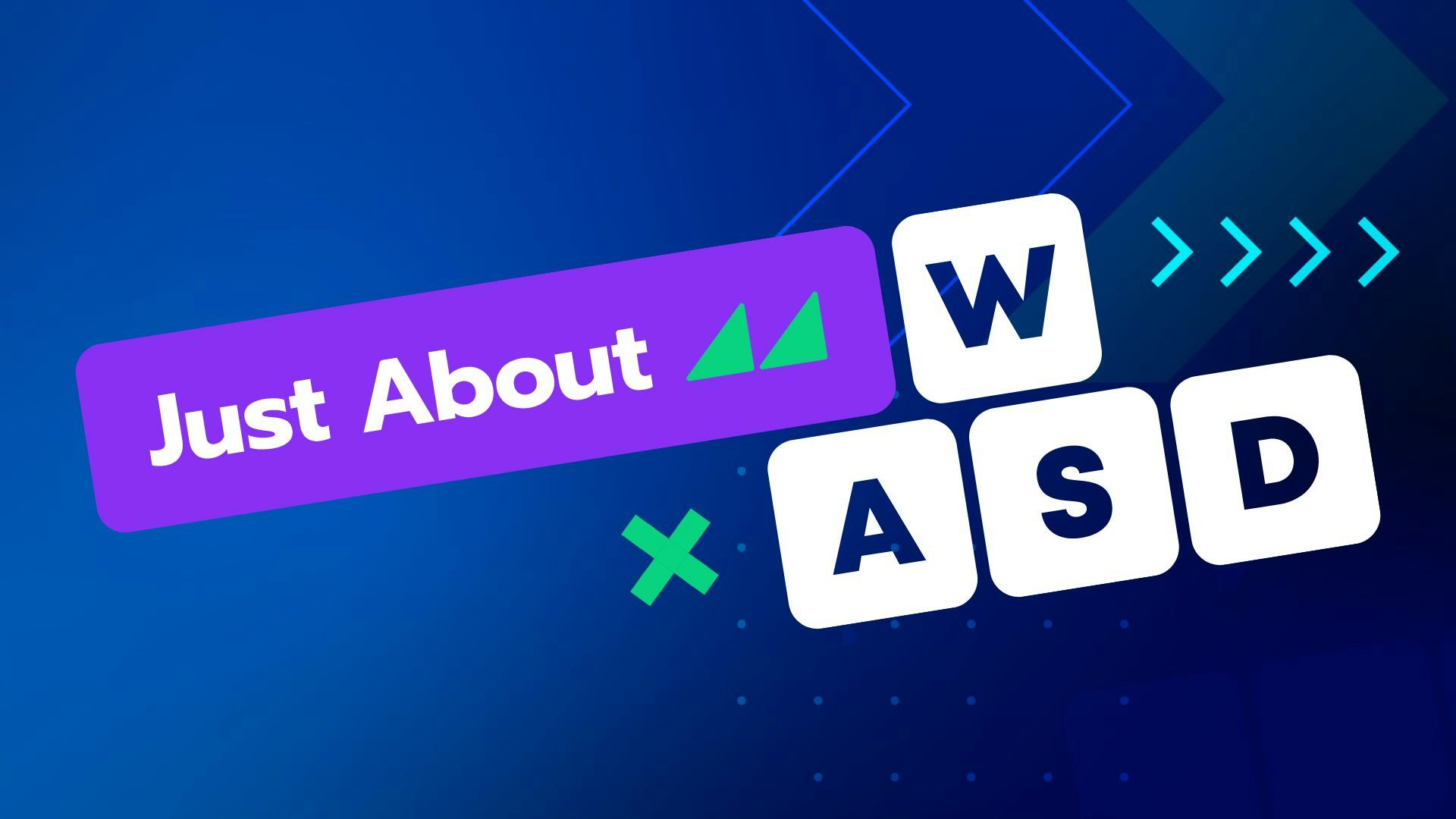 Just About WASD is now live!