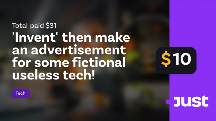 'Invent' then make an advertisement for some fictional useless tech ...