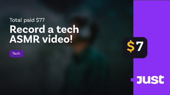 Record a tech ASMR video! | Just Tech