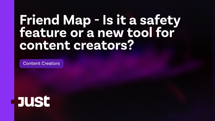 Friend Map - Is it a safety feature or a new tool for content creators ...